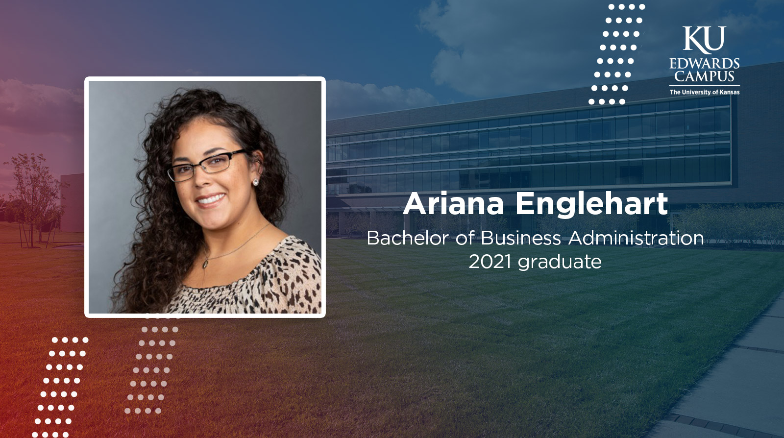 Ariana Englehart, Bachelor of Business Administration, 2021 graduate