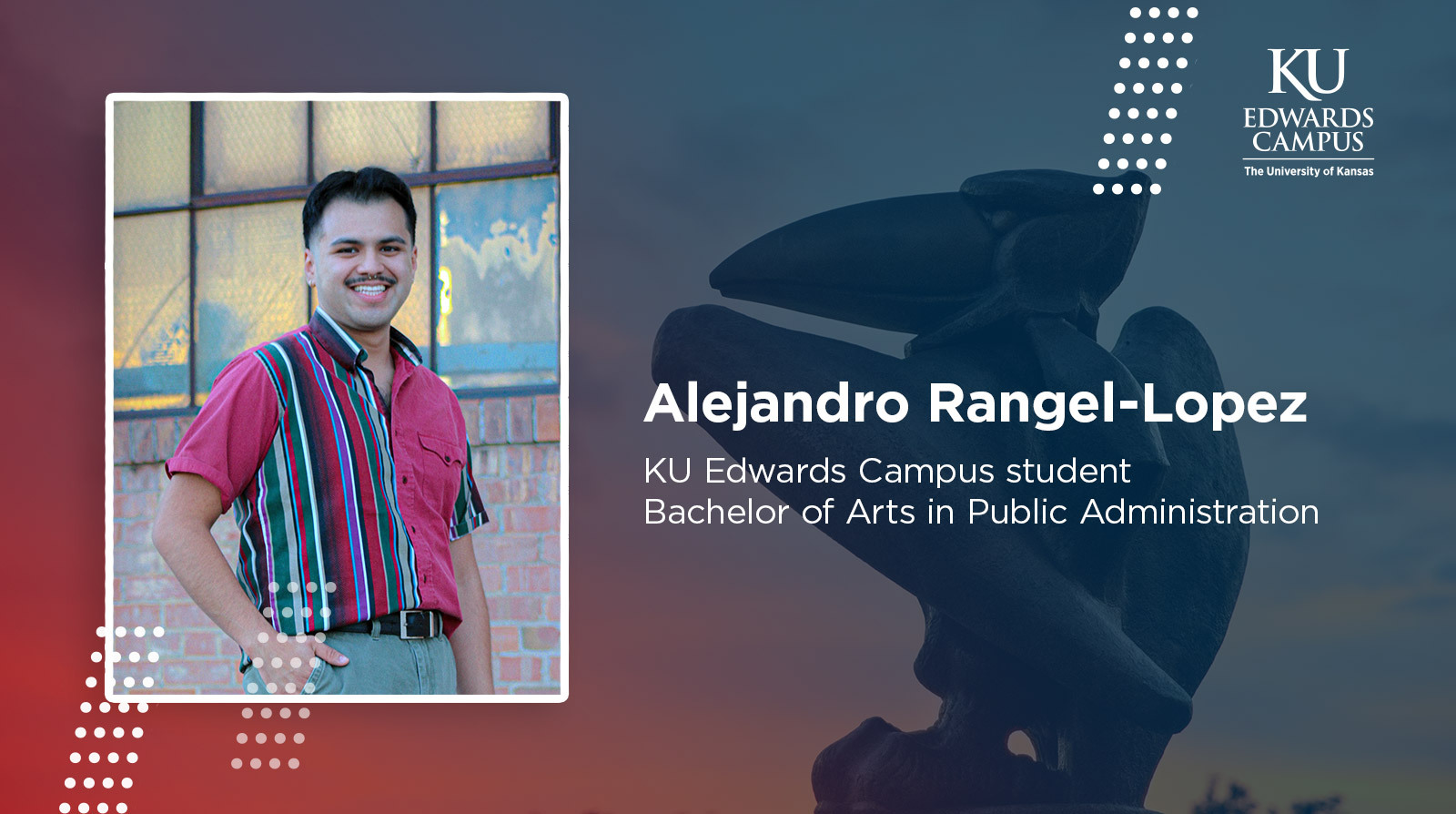 Rising up at KUEC: In this Q&A series, outstanding KU alumni share how the KU Edwards Campus helped them start, advance, or change their career. Meet Alejandro Rangel-Lopez.